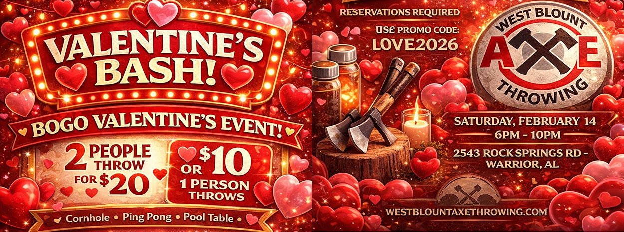 West Blount Axe Throwing - Hayden, AL - Valentine's Day special